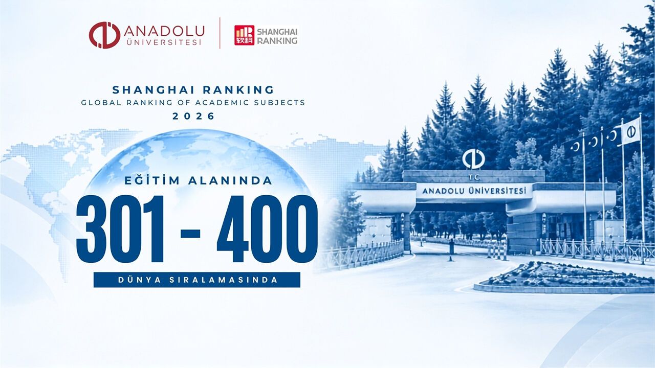 Anadolu Üniversitesi dünya sıralamasında önemli başarı