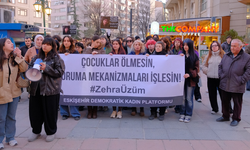 Eskişehir’de kadınlar isyanda: “Zehra babasından şiddet görmesine rağmen korunmadı”