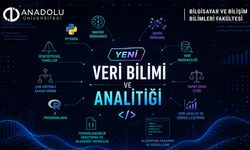 Anadolu Üniversitesi geleceğin 'Veri Bilimci'lerini yetiştirecek