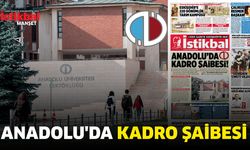 Anadolu'da kadro şaibesi!