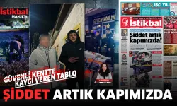 Şiddet artık kapımızda