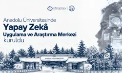 Eskişehir’de yapay zekâ alanında yeni dönem: Anadolu Üniversitesi’nden önemli adım