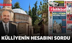 Külliyenin hesabını sordu