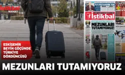 Mezunları tutamıyoruz!