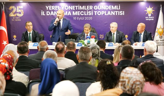 AK Parti Eskişehir’de yerel yönetimler gündemli toplantı