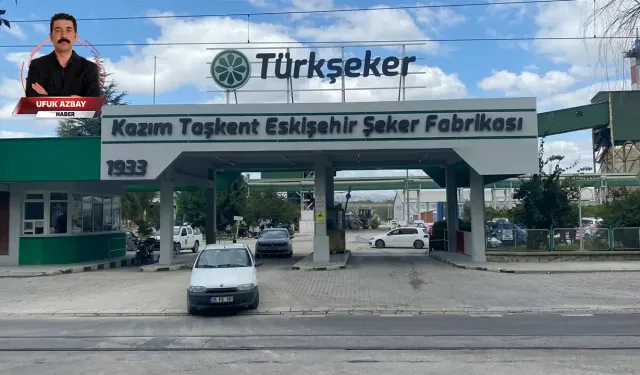 Eskişehir Şeker Fabrikası için kritik uyarı: "Bir gün durması 10 milyon lira zarar demek"