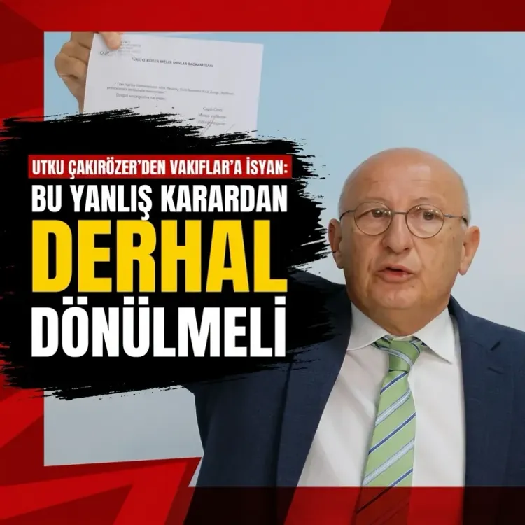 Utku Çakırözer’den Vakıflar’a isyan: Bu yanlış karardan derhal dönülmeli