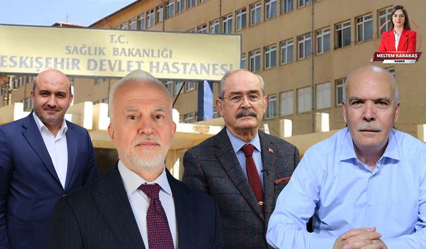 Eski Eskişehir Devlet Hastanesi için kimler neler demişti?
