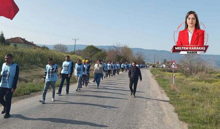 Eskişehir’de maden işçileri yürüyüşe geçti: Haklarımızı alana dek durmayacağız