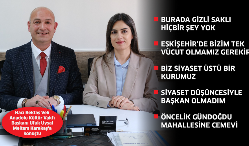 Ufuk Uysal: Hedefim alevilerin birlik ve beraberliğini sağlamak