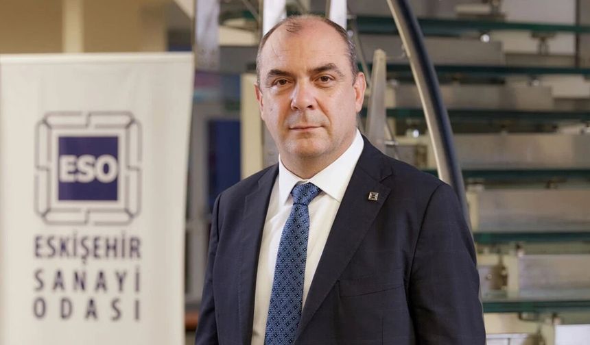 ESO Başkanı Kesikbaş açıkladı: Eskişehir dünyaya açılıyor