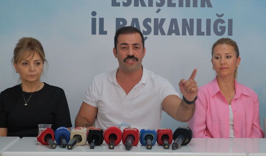 “1 milyon nüfusu olan Eskişehir’de il başkanı bulamıyorlar”