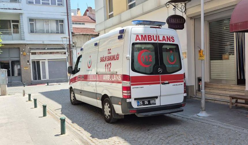 Eskişehir'de hamamda fenalaşan adam hayatını kaybetti