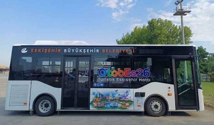 Eskişehir'de turistik ulaşım dönemi başladı: "OtobEs26" hizmete girdi