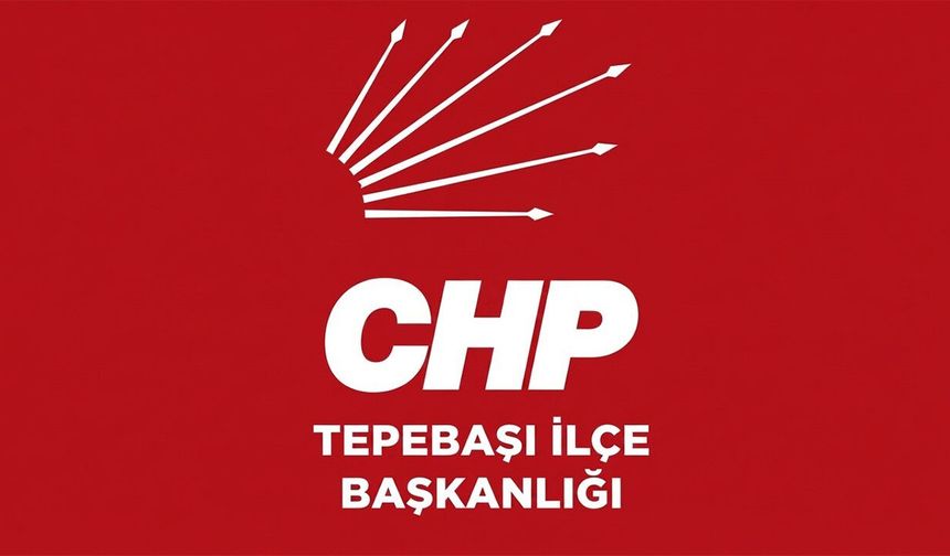 CHP Tepebaşı İlçe Başkanı belli oldu