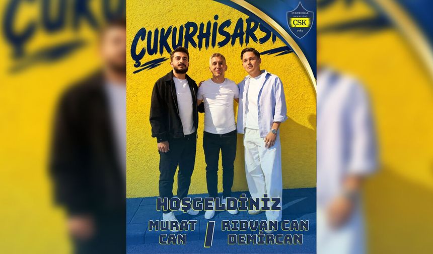 Çukurhisarspor’dan çifte takviye!
