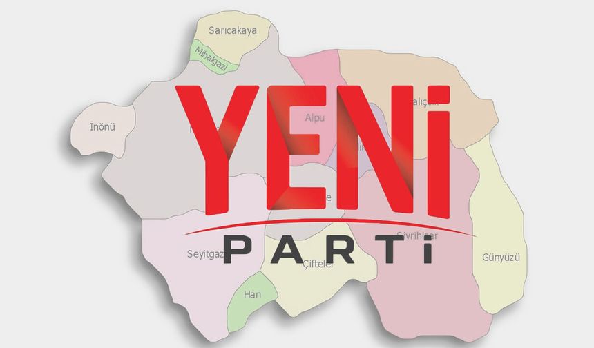 Eskişehir’in 12 kırsal ilçesinde oy kullanacak YENİ Partili sayısı belli oldu