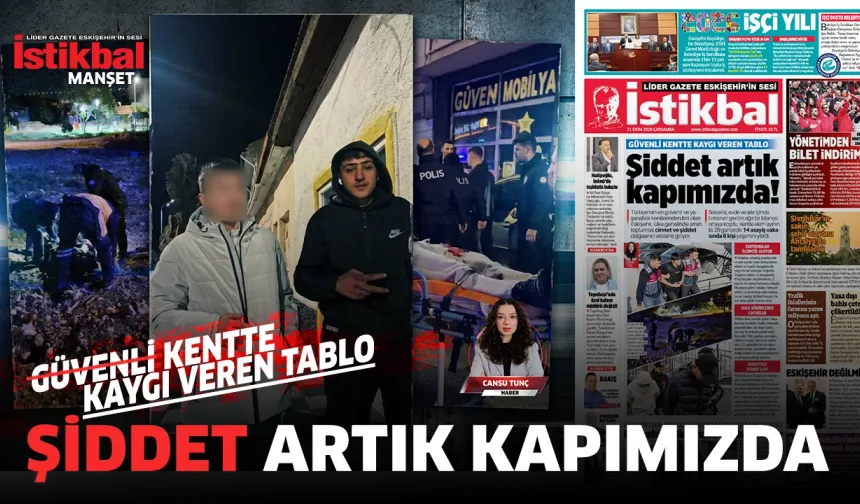 Şiddet artık kapımızda