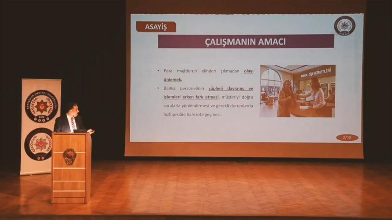 Eskişehir’de “Kaptirma” Projesi 150 Banka Görevlisi Bilgilendirildi