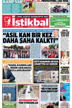 İstikbal Gazetesi 17 Temmuz 2026 Manşeti