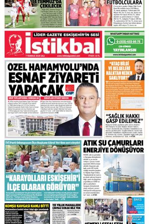 İstikbal Gazetesi 7 Temmuz 2026 Manşeti
